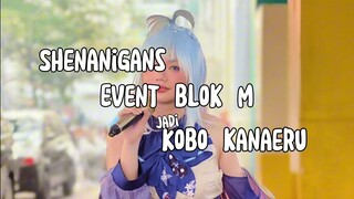 Kobo Kanaeru Ngevent di Blok M 💙☔