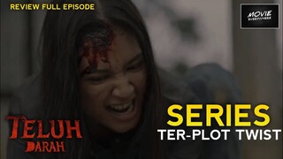 SERIES HOROR INDONESIA TERBAIK TAHUN INI | REVIEW TELUH DARAH