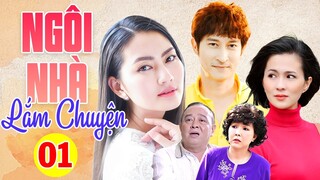 Phim Việt Nam Mới Nhất 2023 | NGÔI NHÀ LẮM CHUYỆN - TẬP 1 | Phim Gia Đình Việt Nam Hay Nhất 2023