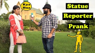 Statue Reporter Prank | Pranks In Pakistan | Humanitarians