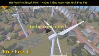 Hài Free Fire Những Thằng Nguy Hiểm Nhất Free Fire p12