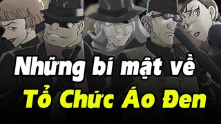 Tổ chức áo đen - Những bí mật đã được hé lộ | Detective Conan