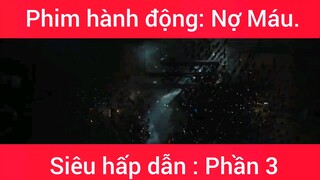 Phim hành động: Nợ Máu #3