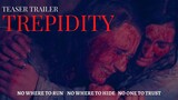 Trepidity Teaser Trailer - Horror Film - 2022