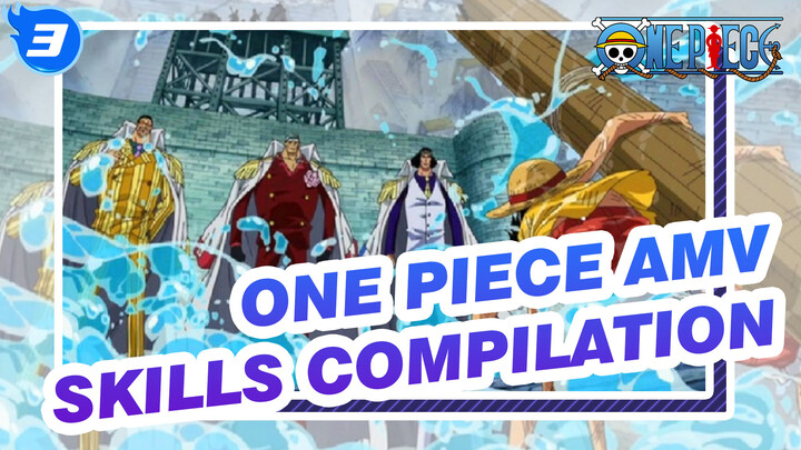 [One Piece AMV] Navy Marshal, General, Admiral / CP9 Skills Compilation_3