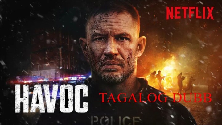 Havoc (Tagalog Dubb) -Tom HARDY
