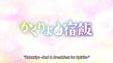 Kakuriyo no Yadomeshi Episode 15