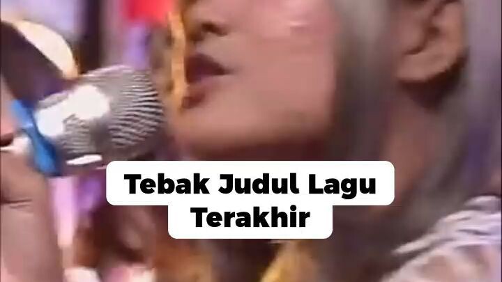 Tebak Judul Lagu Terakhir
