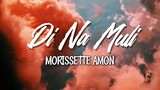'Di Na Muli – Morissette Amon (Originally by Itchyworms)