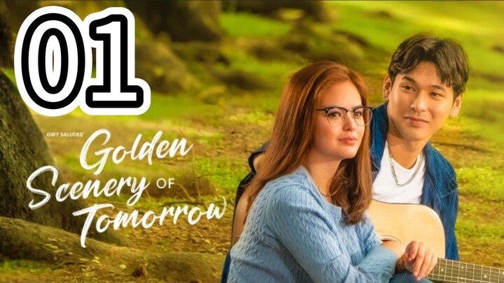 🇵🇭 GOLDEN SCENERY OF TOMORROW -Episode 1