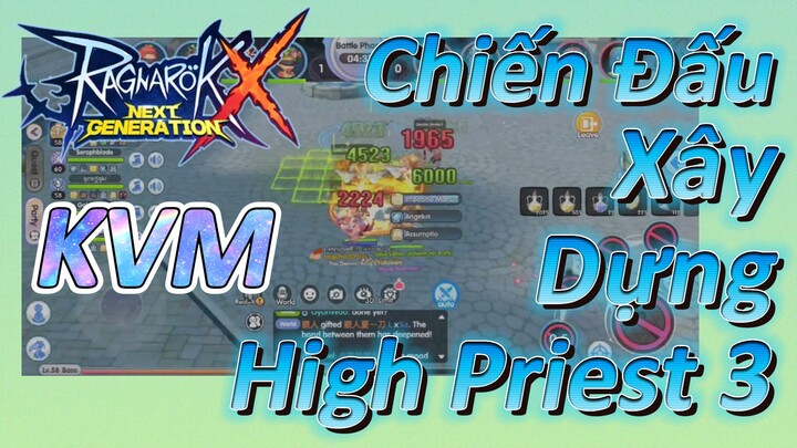 KVM Chiến Đấu + Xây Dựng High Priest 3 [Ragnarok X: Next Generation]