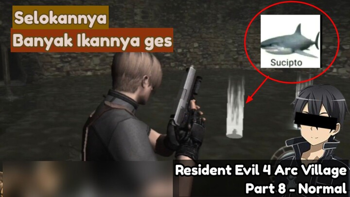 【RESIDENT EVIL 4】Di Resident Evil Bisa Mancing Ikan? | Gameplay Resident Evil 4 Arc Village #Part8