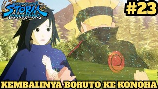 Boruto Kembali Ke Konoha ! Naruto X Boruto Ultimate Ninja Storm Connections #23
