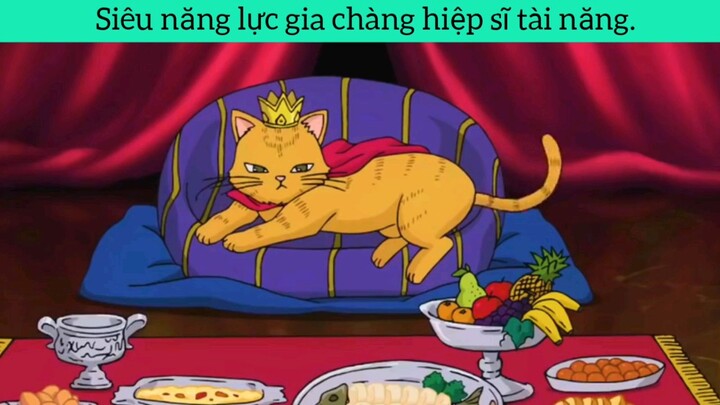 siêu năng lực giả danh chàng hiệp sĩ tài ba