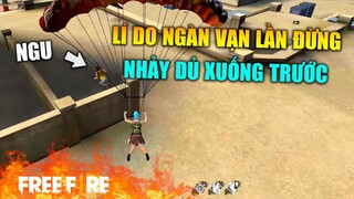 [Garena Free Fire] Lí do ngàn vạn lần đừng nhảy dù xuống trước địch | TTD