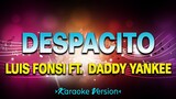 Despacito - Luis Fonsi ft  Daddy Yankee [Karaoke Version]