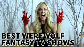 Top 10 Popular Fantasy Werewolf TV Series | Netflix | CW | WB | The TV Leaks