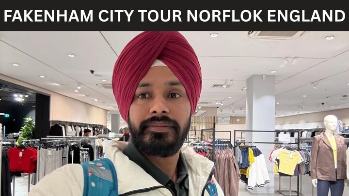 FAKENHAM CITY VIEW WALKING ENGLAND UK APNA BUSINESS HARPREET SINGH