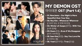 My Demon OST (Part 1-6) | 마이데몬 OST | My Demon Intro Song | Kdrama OST 2023