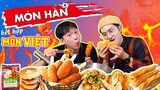Người Hàn thử kết hợp món ăn Hàn - Việt và cái kết??