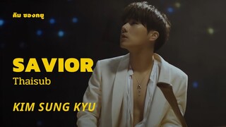 Savior - Kim Sung Kyu | Thaisub
