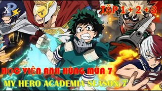 Review Anime | My Hero Academia Season 7 Tập 1 + 2 + 3 | Học Viện Anh Hùng Mùa 7 Tập 1 + 2 + 3