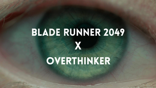 【银翼杀手2049 | Overthinker】我们混淆了符号与现实