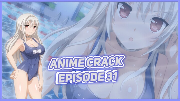 Kamu Yakin Mau Pacaran Sama Aku? ( Anime on Crack Indonesia Episode 31 )