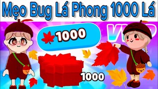 MẸO BUG LÁ PHONG NHANH NHẤT - ĐẬP 500 LÁ PHONG TEST NHÂN PHẨM VÀ CÁI KẾT