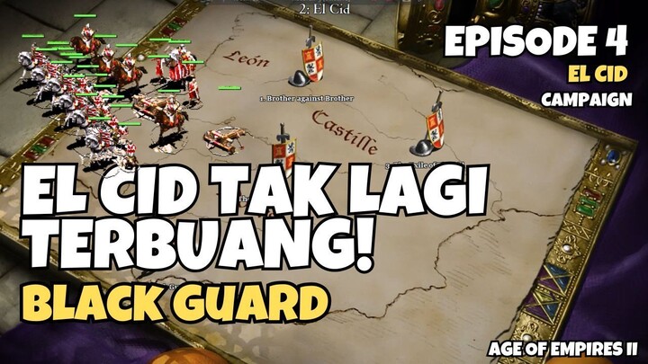 EP 4 | El Cid Campaign | Black Guard | Age Of Empires 2
