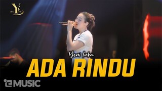 Yeni Inka - ADA RINDU _ Live OJING (Official Music Yi Production)