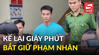 Người trong cuộc kể lại giây phút bắt giữ phạm nhân trốn trại Triệu Quân Sự