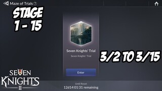 Maze Trials, Seven Knights Trial Stage 1 - 15 | Seven Knights 2
