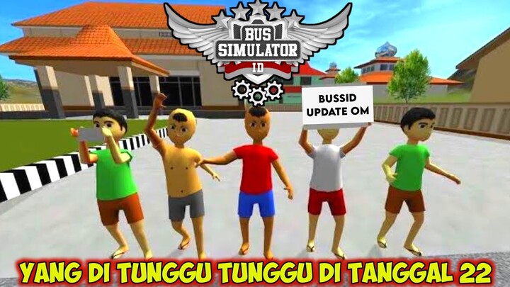 TANGGAL YANG DI TUNGGU-TUNGGU PLAYER BUSSID