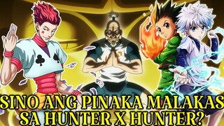 Pinaka malakas na character sa Hunter X Hunter || HunterXHunter Tagalog Review