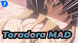 [Toradora!/MAD] Just More Minutes Please, to Freeze My Memories_1