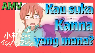 [Miss Kobayashi's Dragon Maid] AMV |  Kau suka Kanna yang mana?