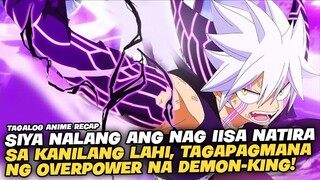 Siya Ang Nagmana ng Kapangyarihan Ng Demon King!