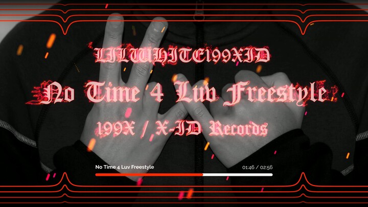 LILWHITE199XID X No Time 4 Luv Freestyle (Visualizer)