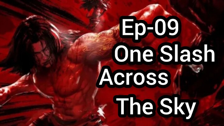 One Slash Across The Sky Ep-09 Sub Indo