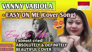 VANNY VABIOLA - EASY ON ME (Cover Song) || FILIPINA REACTS
