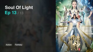Soul Of Light Episode 13 Subtitle Indonesia