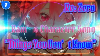 [Visible Audio] Ram's Character Song- "Things You Don't Know" (CN CC) | Re: Zero_1