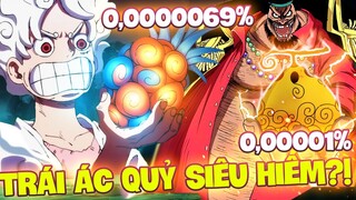 XẾP HẠNG TOÀN BỘ ĐỘ HIẾM CÓ CỦA CÁC LOẠI TRÁI ÁC QUỶ ONE PIECE?!