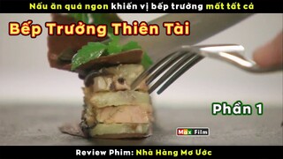chỉ vì nấu ăn ngon mà mất tất cả - review phim Nhà Hàng Mơ Ước