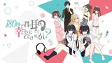 Can I Make Your Ears Happy In 180 Seconds? Episode 12 (END) Sub Indo