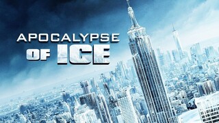 Apocalypse Of Ice 2020 (Scifi/Adventure)