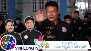 Việt Nam mến yêu - Tập 322: Tìm hiểu về võ cổ truyền Bình Định