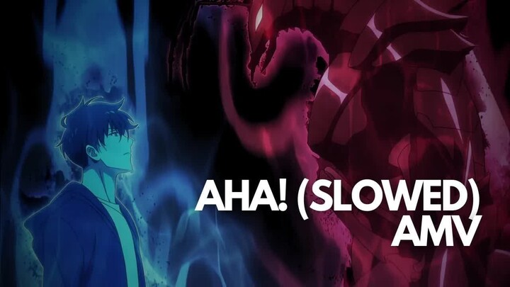 Jinwoo vs The Ant King「AMV」AHA! (SLOWED)