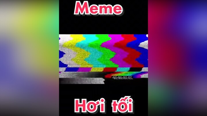 Hẻ meme memekhongsang fyp foryoupage